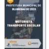 Apostila Motorista Transporte Escolar Prefeitura de Blumenau SC 2023