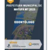 Apostila Odontólogo Prefeitura de Matupá MT 2023