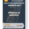 Apostila Operador De Máquinas Prefeitura de Sarandi PR 2023