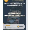 Apostila Operador De Maquinas Agrícolas Prefeitura de Campo Erê SC 2023