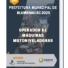 Apostila Operador De Máquinas Motoniveladoras Prefeitura de Blumenau SC 2023