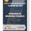 Apostila Operador De Máquinas Pesadas Prefeitura de Itanhomi MG 2023