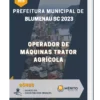 Apostila Operador De Máquinas Trator Agrícola Prefeitura de Blumenau SC 2023