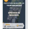 Apostila Operador de Máquinas Prefeitura de Palmitinho RS 2023