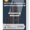 Apostila Operador de Máquinas Prefeitura de Santa Cruz da Conceição SP 2023