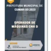 Apostila Operador de Máquinas CNH D Prefeitura de Cumari GO 2023