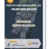Apostila Operário Especializado Prefeitura de Palmitinho RS 2023