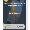 Apostila Professor Prefeitura de Curiúva PR 2023
