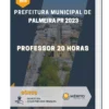 Apostila Professor 20 horas Prefeitura de Palmeira PR 2023
