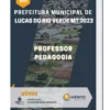 Apostila Professor Pedagogia Prefeitura de Lucas do Rio Verde MT 2023