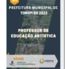 Apostila Professor de Educação Artística Prefeitura de Toropi RS 2023