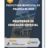 Apostila Professor de Educação Especial Prefeitura de Palhoça SC 2023