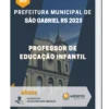 Apostila Professor de Educação Infantil Prefeitura de São Gabriel RS 2023