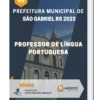 Apostila Professor de Língua Portuguesa Prefeitura de São Gabriel RS 2023