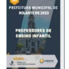 Apostila Professores de Ensino Infantil Prefeitura de Rolante RS 2023