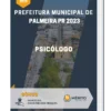 Apostila Psicólogo Prefeitura de Palmeira PR 2023