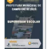 Apostila Supervisor Escolar Prefeitura de Campo Erê SC 2023