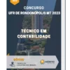 Apostila Técnico Em Contabilidade Concurso UFR de Rondonópolis MT 2023