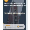 Apostila Técnico de Farmácia Prefeitura de Santa Cruz da Conceição SP 2023