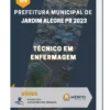 Apostila Técnico em Enfermagem Prefeitura de Jardim Alegre PR 2023
