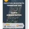 Apostila Agente Administrativo Prefeitura de Paranaíta MT 2023