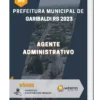 Apostila Agente Administrativo Prefeitura de Garibaldi RS 2023