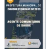 Apostila Agente Comunitário De Saúde Prefeitura de Doutor Pedrinho SC 2023