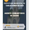 Apostila Agente Comunitário de Saúde Prefeitura de Carlos Gomes RS 2023