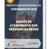 Apostila Agente De Atendimento Dos Serviços Da Saúde Prefeitura de Itaporanga SP 2023