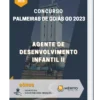 Apostila Agente De Desenvolvimento Infantil II Concurso de Palmeiras de Goiás GO 2023