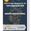 Apostila Agente Educacional Prefeitura de Vista Gaúcha RS 2023