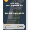 Apostila Agente Legislativo Concurso Nova Aurora PR 2023