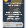 Apostila Agente Serviços Especializados III Operador de Máquina-Retro Prefeitura de Gaspar SC 2023