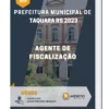 Apostila Agente de Fiscalização Prefeitura de Taquara RS 2023