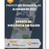 Apostila Agente de Vigilância em Saúde Prefeitura de Alvorada RS 2023