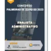 Apostila Analista Administrativo Concurso de Palmeiras de Goiás GO 2023