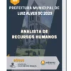 Apostila Analista De Recursos Humanos Prefeitura de Luiz Alves SC 2023