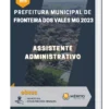 Apostila Assistente Administrativo Prefeitura de Fronteira dos Vales MG 2023