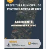 Apostila Assistente Administrativo Prefeitura de Pontes e Lacerda MT 2023