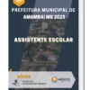 Apostila Assistente Escolar Prefeitura de Amambai MS 2023