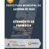 Apostila Atendente de Farmácia Prefeitura de Luzerna SC 2023
