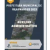 Apostila Auxiliar Administrativo Prefeitura de Vila Pavão ES 2023