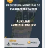 Apostila Auxiliar Administrativo Prefeitura de Parauapebas PA 2023