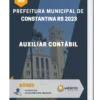 Apostila Auxiliar Contábil Prefeitura de Constantina RS 2023