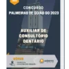 Apostila Auxiliar De Consultório Dentário Concurso de Palmeiras de Goiás GO 2023