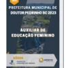 Apostila Auxiliar De Educação Feminino Prefeitura de Doutor Pedrinho SC 2023