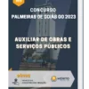 Apostila Auxiliar De Obras E Serviços Públicos Concurso de Palmeiras de Goiás GO 2023