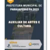 Apostila Auxiliar de Artes e Cultura Prefeitura de Parauapebas PA 2023