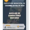 Apostila Auxiliar de Consultório Dentário Prefeitura de Caxambu do Sul SC 2023
