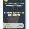 Apostila Auxiliar de Práticas Desportivas Prefeitura de Parauapebas PA 2023